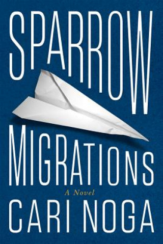 Könyv Sparrow Migrations CARI NOGA