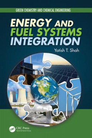 Libro Energy and Fuel Systems Integration Yatish T. Shah