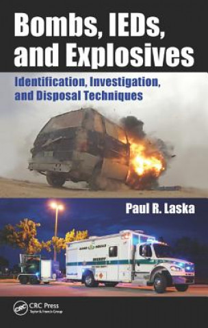 Könyv Bombs, IEDs, and Explosives Paul R. Laska