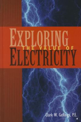 Carte Exploring the Value of Electricity CLARK GELLINGS