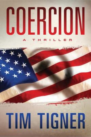 Knjiga Coercion TIM TIGNER