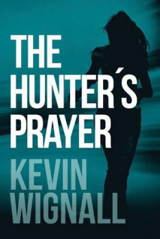 Carte Hunter's Prayer KEVIN WIGNALL
