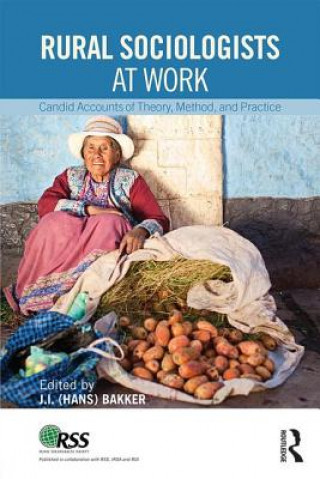 Libro Rural Sociologists at Work Johannes Hans Bakker