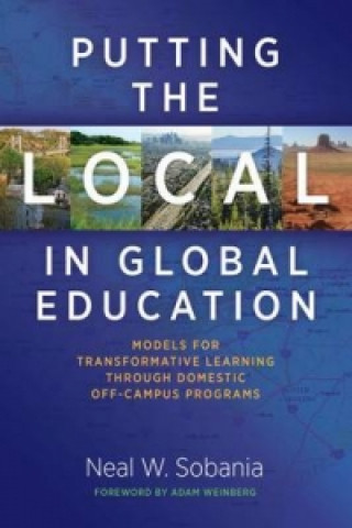 Kniha Putting the Local in Global Education Adam Weinberg