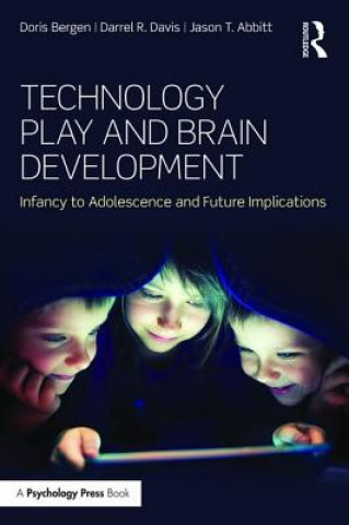 Knjiga Technology Play and Brain Development Jason T. Abbitt