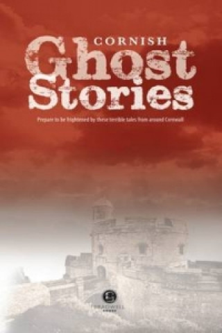 Carte Cornish Ghost Stories 