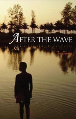 Книга After The Wave Tew Bunnag