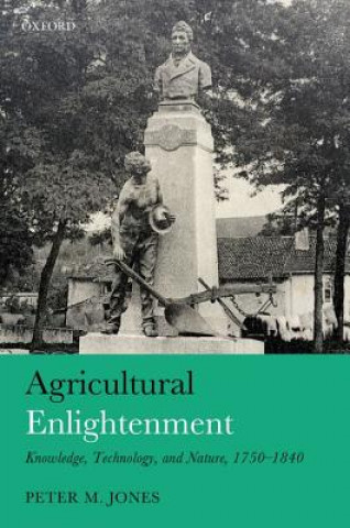 Книга Agricultural Enlightenment Peter M. Jones