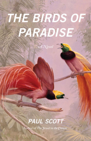 Könyv Birds of Paradise Paul Scott
