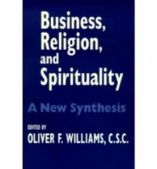 Książka Business, Religion, and Spirituality Oliver F. Williams