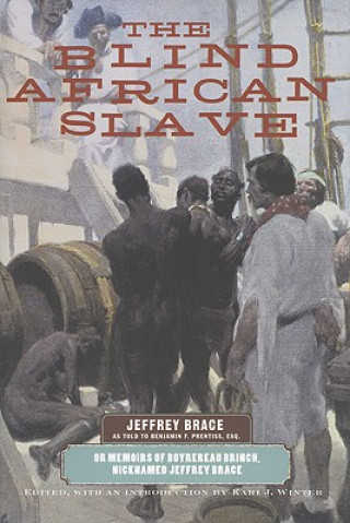 Knjiga Blind African Slave Jeffrey Brace