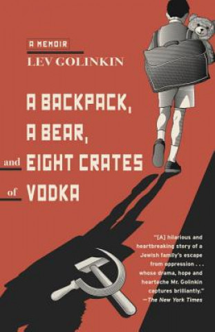 Книга Backpack, a Bear, and Eight Crates of Vodka Lev Golinkin