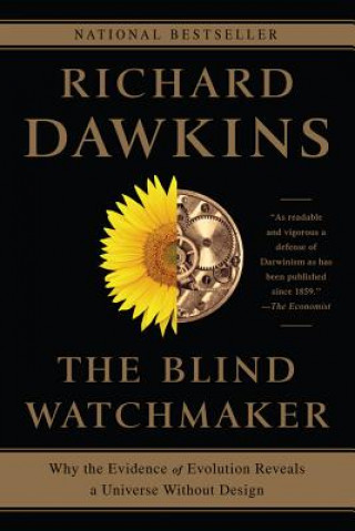 Kniha Blind Watchmaker - Why the Evidence of Evolution Reveals a Universe without Design Richard Dawkins