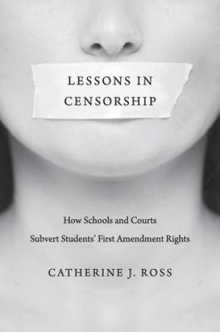 Könyv Lessons in Censorship Catherine J. Ross