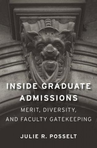 Livre Inside Graduate Admissions Julie Posselt