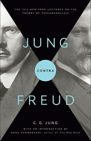 Könyv Jung contra Freud C G Jung
