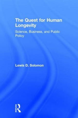 Könyv Quest for Human Longevity Lewis D. Solomon