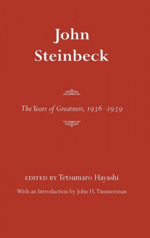 Carte John Steinbeck: The Years Of Greatness, 1936-1939 John H. Timmerman