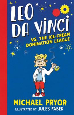 Carte Leo da Vinci vs The Ice-cream Domination League Michael Pryor
