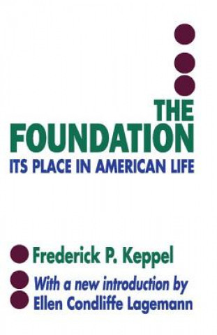 Könyv Foundation Frederick P Keppel