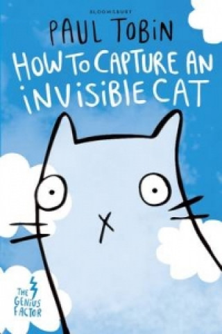 Książka Genius Factor: How to Capture an Invisible Cat Paul Tobin
