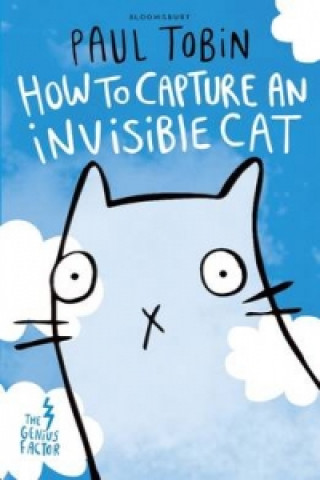 Knjiga Genius Factor: How to Capture an Invisible Cat Paul Tobin