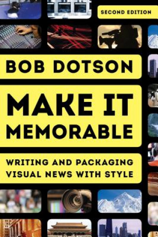Könyv Make It Memorable Bob Dotson