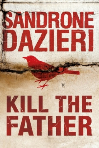 Könyv Kill the Father SANDRONE DAZIERI