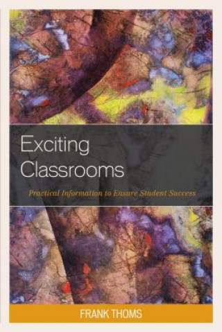 Kniha Exciting Classrooms Frank Thoms