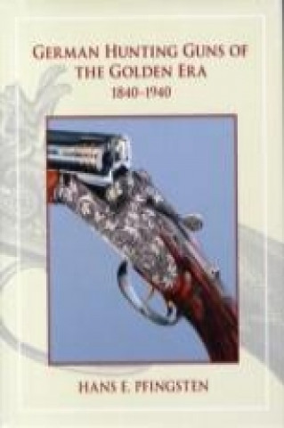 Книга German Hunting Guns of the Golden Era PFINGSTEN HANS