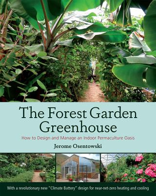 Книга Forest Garden Greenhouse Jerome Osentowski