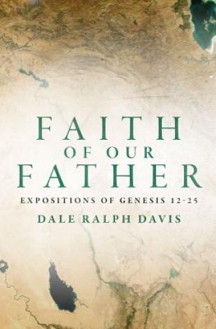 Carte Faith of Our Father DALE DAVIS
