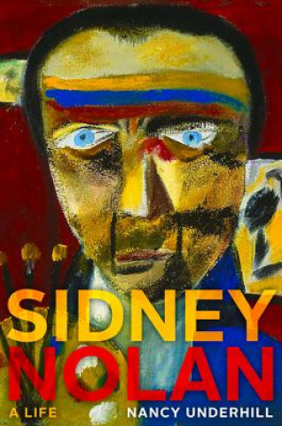 Knjiga Sidney Nolan Nancy Underhill