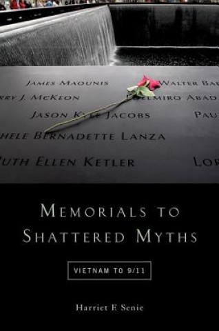 Книга Memorials to Shattered Myths Senie