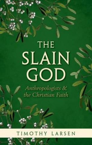 Книга Slain God Timothy Larsen