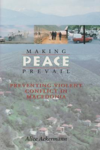 Kniha Making Peace Prevail Alice Ackermann