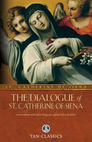 Kniha Dialogue of St. Catherine of Siena St Catherine of Siena