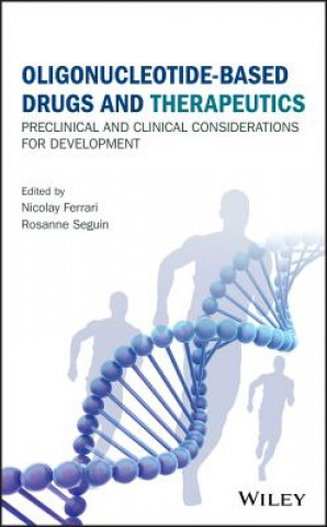 Książka Oligonucleotide-Based Drugs and Therapeutics Rosanne Seguin