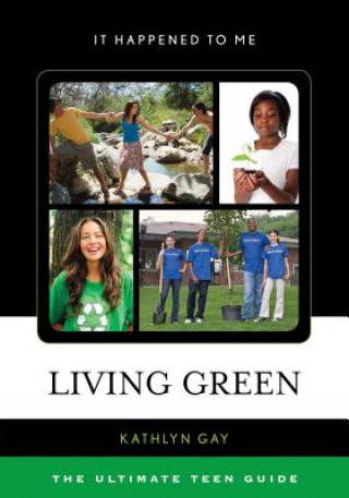Книга Living Green Kathlyn Gay
