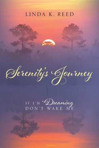 Kniha Serenity's Journey Linda K Reed