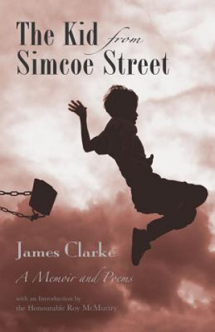 Kniha Kid from Simcoe Street James A. Clarke