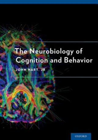 Knjiga Neurobiology of Cognition and Behavior John Hart