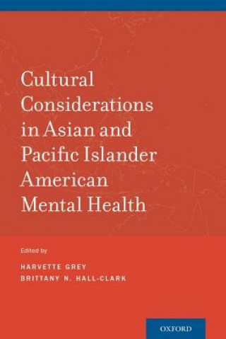 Carte Cultural Considerations in Asian and Pacific Islander American Mental Health Harvette Grey
