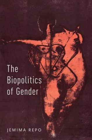 Książka Biopolitics of Gender Jemima Repo