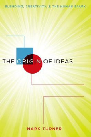 Carte Origin of Ideas Mark Turner