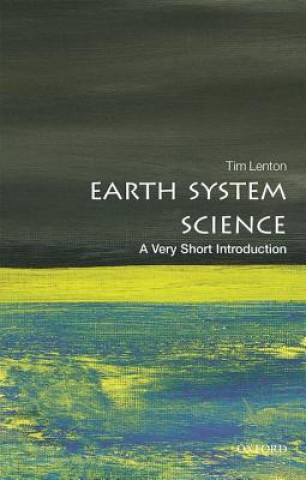 Könyv Earth System Science: A Very Short Introduction Tim Lenton