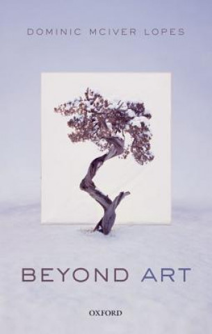 Kniha Beyond Art Dominic McIver Lopes