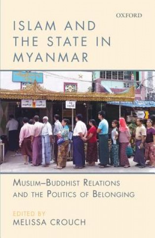 Carte Islam and the State in Myanmar Melissa Crouch