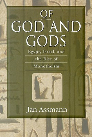 Книга Of God and Gods Jan Assmann