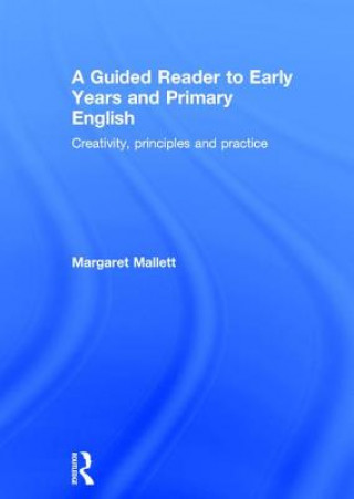 Kniha Guided Reader to Early Years and Primary English Margaret Mallett